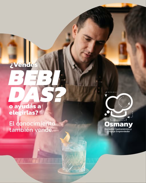 Osmany: ¿vendés bebidas o ayudás a elegirlas? El conocimiento también vende.