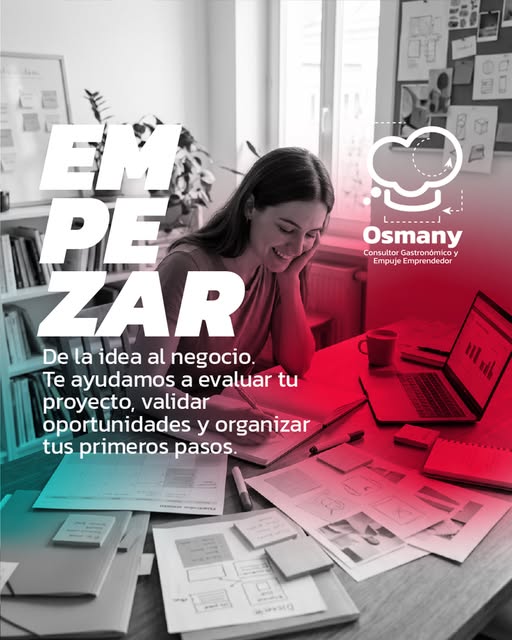 Pieza de Osmany: Empezar. De la idea al negocio; evaluar el proyecto, validar oportunidades y organizar los primeros pasos.